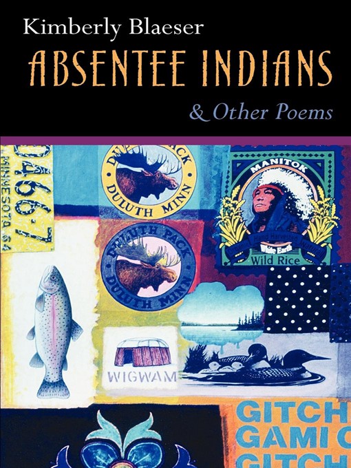 Title details for Absentee Indians and Other Poems by Kimberly Blaeser - Available